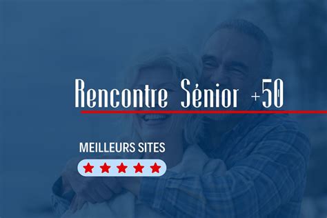 rencontres seniors femmes|Les meilleurs sites de rencontre pour seniors